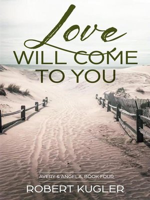cover image of Love Will Come to You